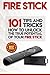 Fire Stick: How To Unlock The True Potential Of Your Fire Stick: Plus 101 Tips And Tricks! (Streaming Devices, Amazon Fire TV Stick User Guide, How To Use Fire Stick)