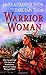 Warrior Woman: The Exceptional Life Story of Nonhelema, Shawnee Indian Woman Chief