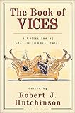 The Book of Vices by Robert J. Hutchinson