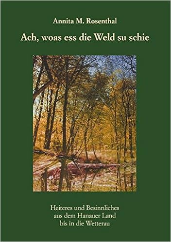 Ach Woas Ess Die Weld Su Schie Amazon Co Uk Annita M Rosenthal