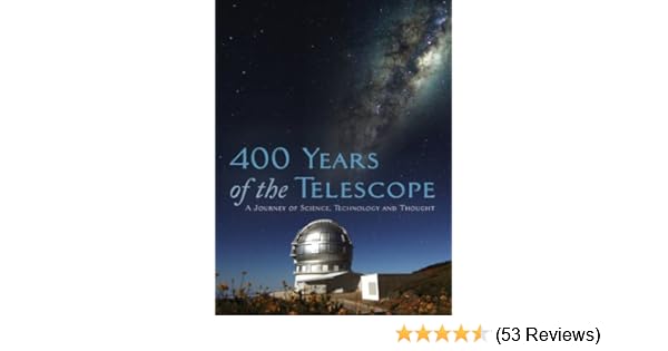 400 years of the telescope