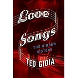 Love Songs: The Hidden History