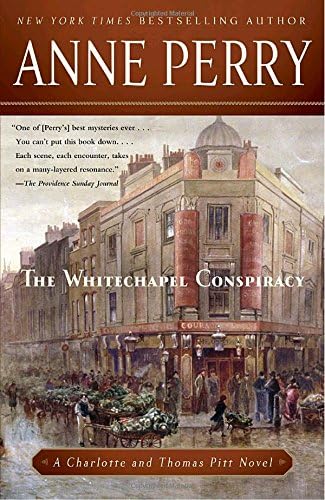 The Whitechapel Conspiracy: A Charlotte and Thomas Pitt Novel (Charlotte and Thomas Pitt Series Book 21)