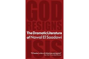 The Dramatic Literature of Nawal El Saadawi