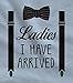 TeeStars - Ladies I Have Arrived Bowtie Funny Baby Boy Infant Baby Bodysuit