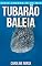 Livro Tubarão-Baleia: Fotos Incríveis e Factos Divertidos sobre Tubarão-Baleia para Crianças (Série Lembra-Te De Mim)
