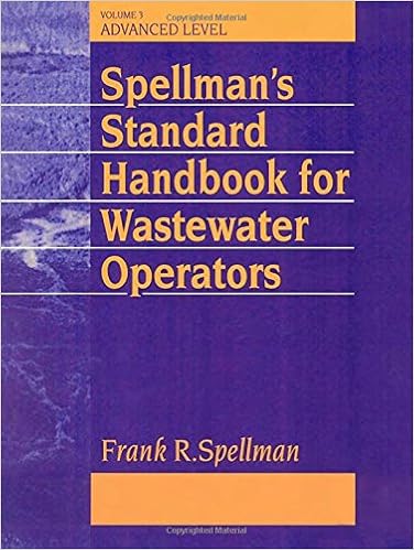 Spellman S Standard Handbook Wastewater Operators Advanced Level Volume Iii Volume 3 Spellman Frank R 9781566768351 Amazon Com Books