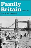 Family Britain, 1951-1957 (Tales of a New Jerusalem)