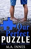 Our Perfect Puzzle: A M/m Age Play Romance (Pieces Book 3)