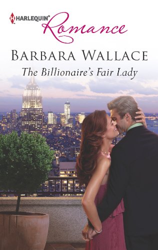 The Billionaires Fair Lady By Barbara Wallace - 