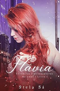 Livro Encontros e Desencontros do Amor: Flávia (1)
