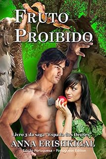 Livro Fruto Proibido (Edição Portuguesa) (Portuguese Edition): Livro 3 da saga "Espada dos Deuses"