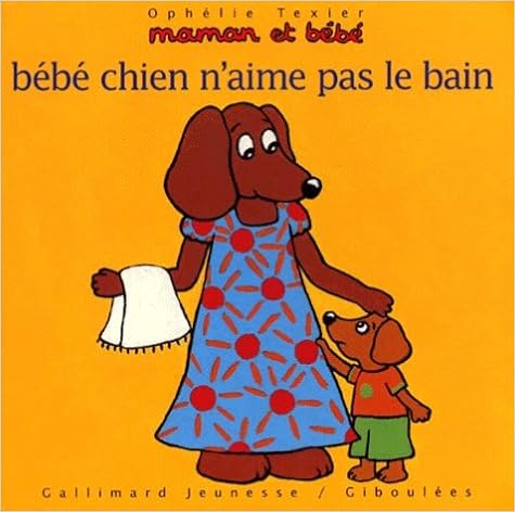 Amazon.fr - Bébé Chien N'aime Pas Le Bain - Texier, Ophélie - Livres