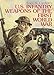 U. S. Infantry Weapons of the First World War by