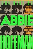 The Best of Abbie Hoffman: Selections from Revolution for the Hell of It, Woodstock Nation, Steal this Book and New Writings