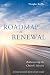 Roadmap to Renewal: Rediscovering the Church's Mission-Revised Edition with Study Guide by Douglas Ruffle