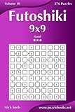 Futoshiki 9x9 - Hard - Volume 10 - 276 Puzzles by Nick Snels