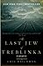 The Last Jew of Treblinka: A Memoir