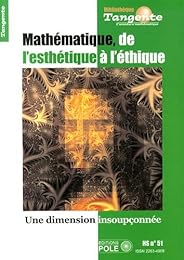 Mathématiques, de l'esthétique à l'éthique