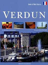 Aimer les hauts lieux de Verdun