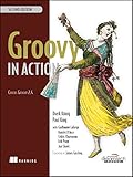 Groovy In Action, 2Edition: Covers Groovy 2.4