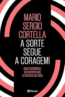 Livro A sorte segue a coragem!