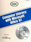 Computer Literacy with Office 97 (Learning Series) by 