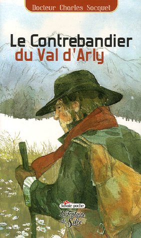 Le  contrebandier du Val d'Arly