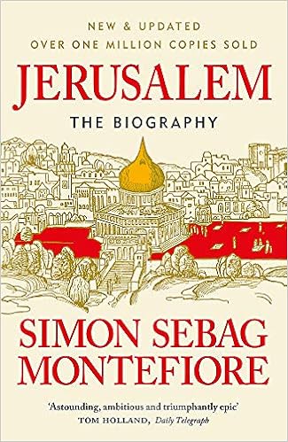 Jerusalem The Biography Montefiore Simon Sebag 9781474614399 Amazon Com Books