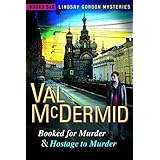 Booked for Murder and Hostage to Murder: Lindsay Gordon Mysteries #5 and #6