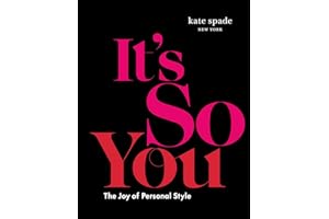 kate spade new york: It's So You: The Joy of Personal Style