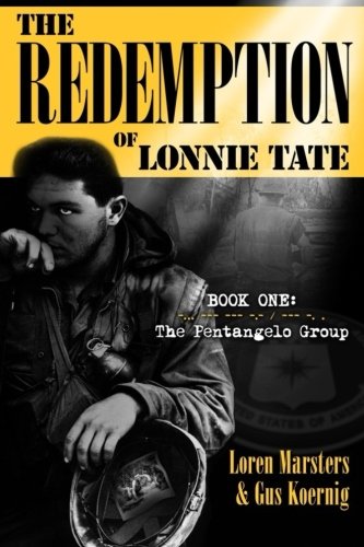 The Redemption of Lonnie Tate: Book One:The Pentangelo Group (Volume 1)