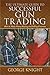 The Ultimate Guide to Successful Gun Trading: How to Make Money Buying and Selling Firearms (Ultimat by
