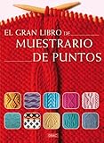 El gran libro de muestrario de puntos / The Great Book of Needlepoint Samples (Spanish Edition) by 