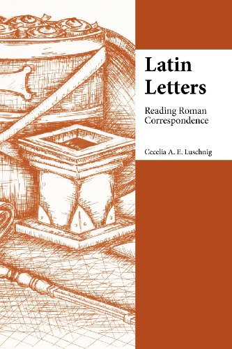 Latin Letters: Reading Roman Correspondence (Focus Classical Commentary) (Latin Edition)