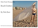 Male Nude Photography- Beach Combers by Nick Baer, Nick Baer