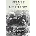 Helmet for My Pillow: From Parris Island to the Pacific