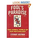 Fool's Paradise: The Unreal World of Pop Psychology