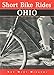 Short Bike Rides® Ohio (Short Bike Rides Series)