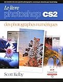 Le livre Photoshop CS 2 des photographes numÃ©riques by 