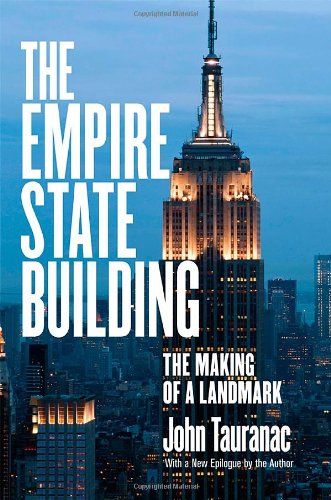 Empire State Building: The Making of a Landmark