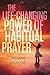 The Life-Changing Power Of Habitual Prayer