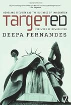 Targeted: Homeland Security and the Business of Immigration