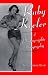 Ruby Keeler: A Photographic Biography by