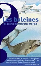 Les  baleines et autres mammifères marins