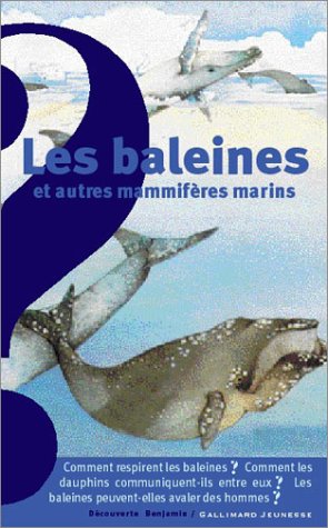 Les  baleines et autres mammifères marins