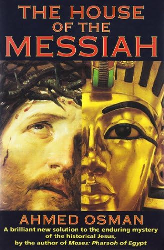 The House of the Messiah: Controversial Revelations on the Historical Jesus