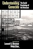 Understanding Genocide: The Social Psychology of the Holocaust