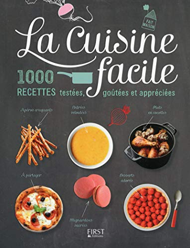 La Cuisine facile - 1000 recettes testées, goûtées et appréciées by (Paperback)