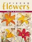 Pieced Flowers by Ruth B. McDowell